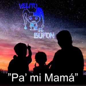 PA MI MAMA
