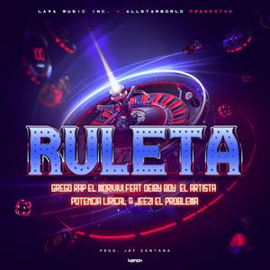 Ruleta(feat. Deiby Boy el Artista, Potencia Lirical & Jeezi el Problema) (Explicit)