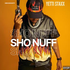 Sho Nuff (Explicit)