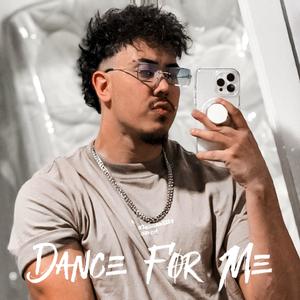 Dance For Me