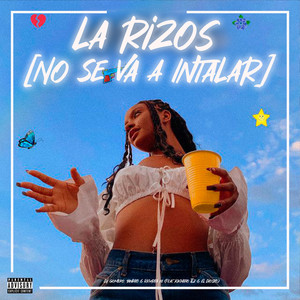 La Rizos (No Se Va a Intalar) (Explicit)