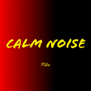 Calm Noise