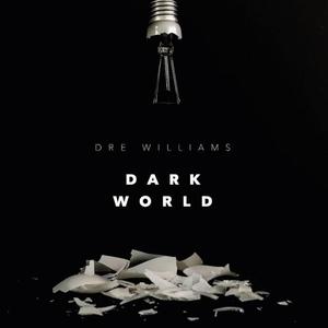 Dark World(feat. Cierra Gordon, Austin Antoine & Angelo McGowen)