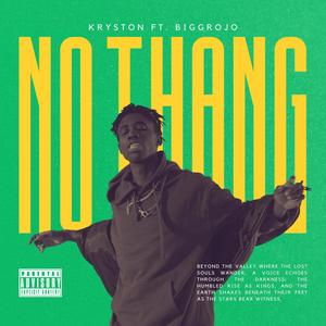 No Thang (feat. Biggrojo) [Explicit]