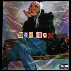 BADHOE (Explicit)