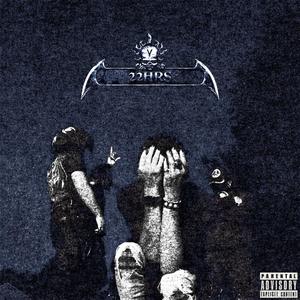 22HRS (feat. Zzuko, N1GHTCRVWL3R & Fuego Flames) (Explicit)
