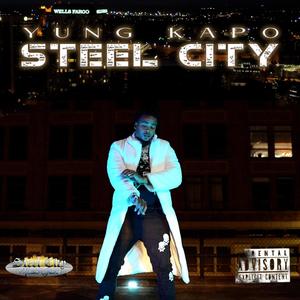 Steel City (feat. Yung Skeet) (Explicit)