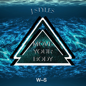 Move Your Body (Original Mix)