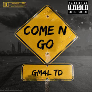 Come N Go (Explicit)