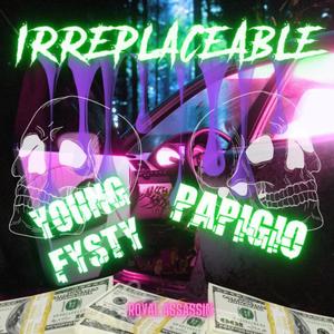 Irreplaceable (feat. Gio&Gstar) [Explicit]