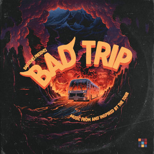 BAD TRIP (Explicit)