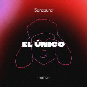 El único (Sarapura Remix|DJ Mix)