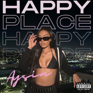 Happy Place (Explicit)