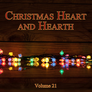 Christmas Heart and Hearth, Vol. 21