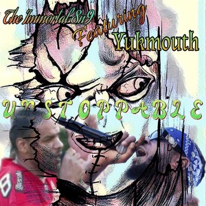 Unstoppable(feat. Yukmouth) (Explicit)