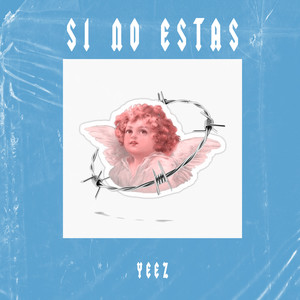 Si No Estas (Explicit)