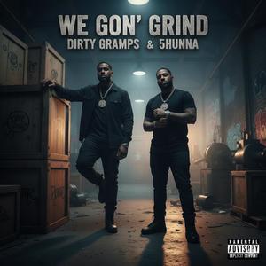 We Gon' Grind (feat. 5 Hunna) (Explicit)