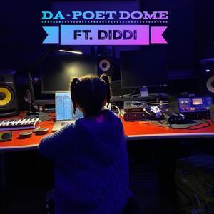 DaPoet DOME (feat. Diddi) [Explicit]