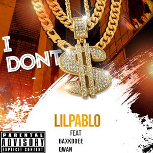 I Don't (Explicit)