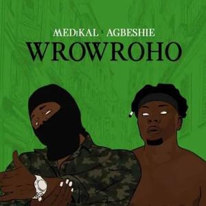 Wrowroho (feat. Medikal) (Radio Edit)