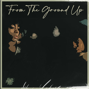 From The Ground Up (Radio Edit)