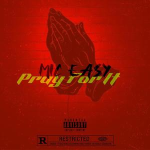 PRAY FOR IT (Explicit)