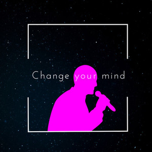 Change Your Mind