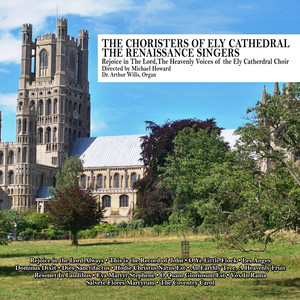 Rejoice in the Lord - The Heavenly Voices of the Ely Catherdral Choir