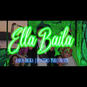 ELLA BAILA (feat. Aaron Broka & Pablo Prozer)