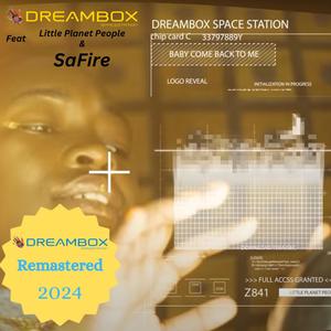 Baby come back to me (feat. Little Planet People & Safire) (Remastered 2024)