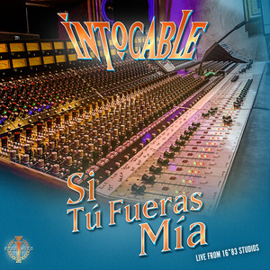 Si Tú Fueras Mía (Live from 16*83 Studios)