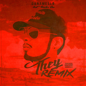 They(feat. Raider Dee) (Remix|Explicit)