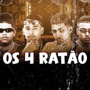 Os 4 Ratão (Explicit)