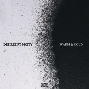 Warm & Cold (feat. 69 City) [Explicit]