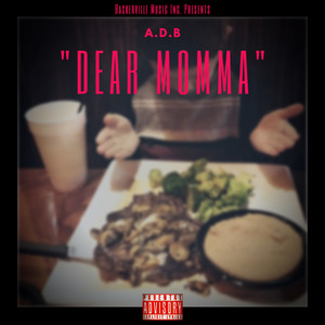 Dear Momma (Explicit)