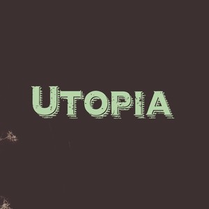 Utopia