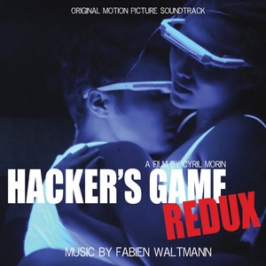 Hacker's Game Redux (Original Motion Picture Soundtrack)