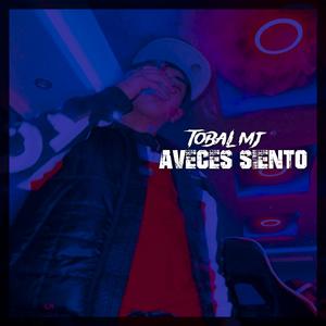 AVECES SIENTO (feat. TobalMJ) (Explicit)
