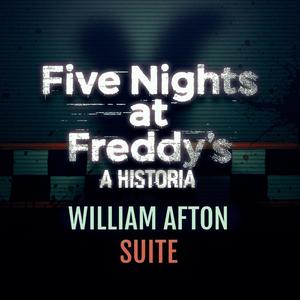 William Afton Suite (feat. Ashen)