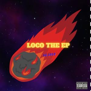 Loco The EP (Explicit)