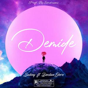 Demide (feat. Declan Jero) (Explicit)