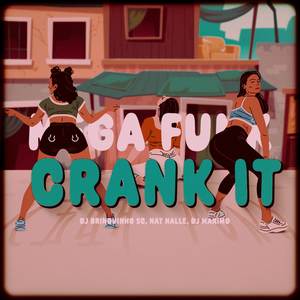 MEGA CRANK IT (Explicit)