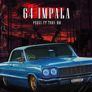 64 Impala (Explicit)