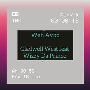 Weh Aybo (feat. Wizzy Da Prince)