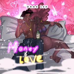 Money & Love (Explicit)