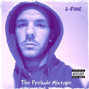 The Prelude Mixtape (Explicit)