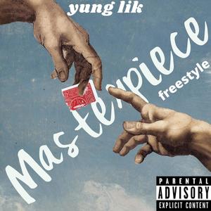 Masterpiece Freestyle (Explicit)