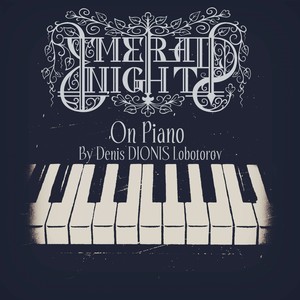 EMERALD NIGHT On Piano