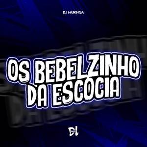 Os bebelzinho da Escócia (Explicit)