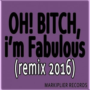 *****, I'm Fabulous (Remix)